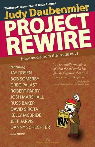 Cover image for Project Rewire: New Media from the Inside Out