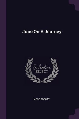 Cover image for Juno On A Journey