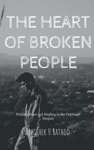 Cover image for The Heart of Broken People