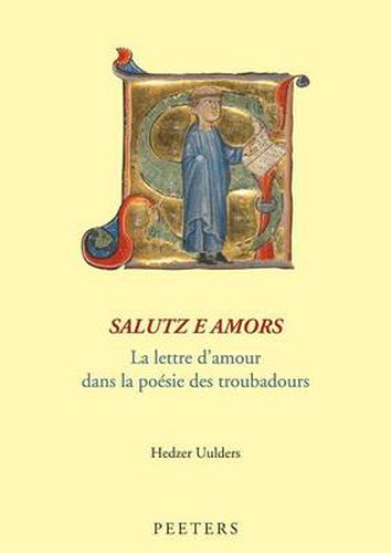 Cover image for Salutz E Amors. La Lettre D'amour Dans La Poesie Des Troubadours