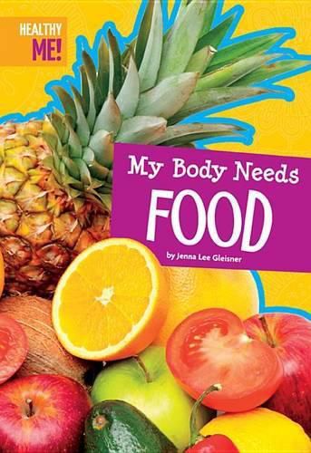 Cover image for My Body Needs Food