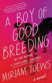 Cover image for A Boy of Good Breeding: A Novel