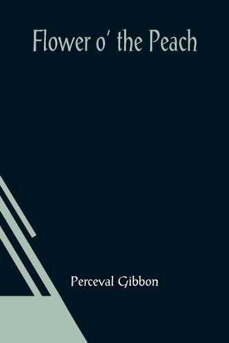 Cover image for Flower o' the Peach