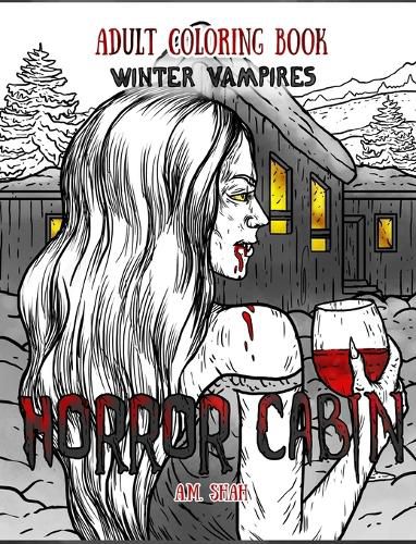 Cover image for Adult Coloring Book Horror Cabin: Winter Vampires