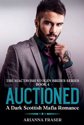 Cover image for Auctioned - A Dark Scottish Mafia Romance