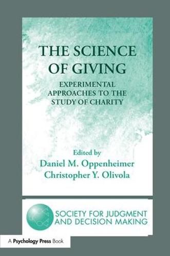 Cover image for The Science of Giving: Experimental Approaches to the Study of Charity