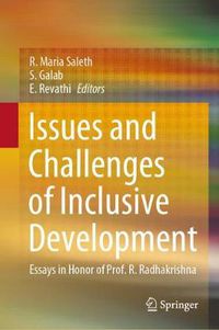 Cover image for Issues and Challenges of Inclusive Development: Essays in Honor of Prof. R. Radhakrishna