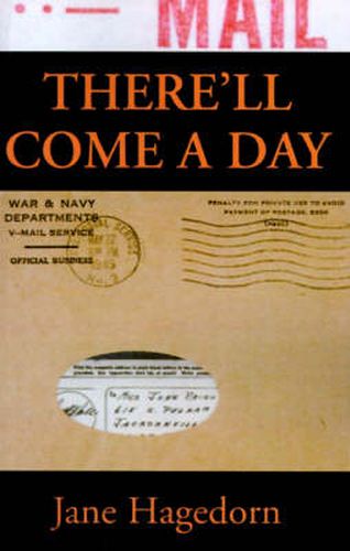 Cover image for There'll Come a Day: Letters from A G.I.