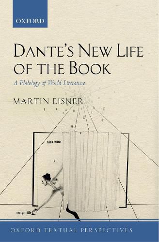 Cover image for Dante's New Life of the Book: A Philology of World Literature