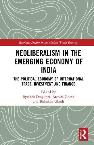 Cover image for Neoliberalism in the Emerging Economy of India