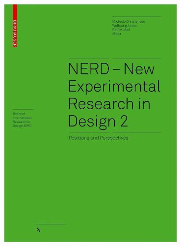 Cover image for NERD - New Experimental Research in Design 2: Positions and Perspectives