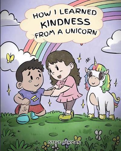 Cover image for How I Learned Kindness from a Unicorn: A Cute and Fun Story to Teach Kids the Power of Kindness