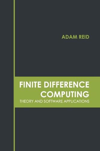 Finite Difference Computing: Theory and Software Applications