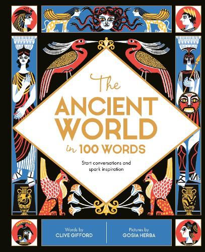 Cover image for The Ancient World in 100 Words: Start conversations and spark inspiration