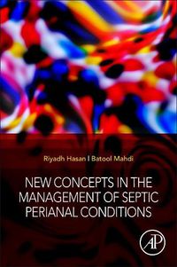 Cover image for New Concepts in the Management of Septic Perianal Conditions