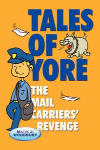 Cover image for Tales of Yore: The Mail Carriers' Revenge