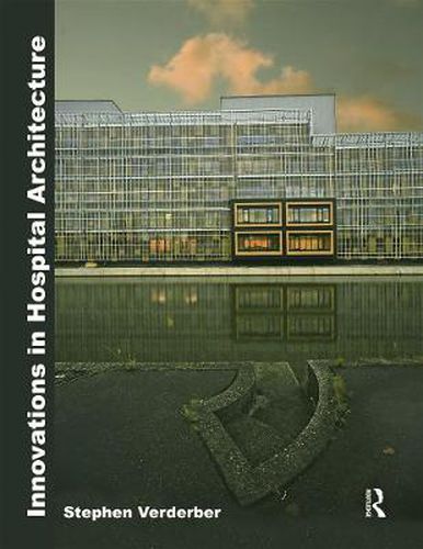 Cover image for Innovations in Hospital Architecture