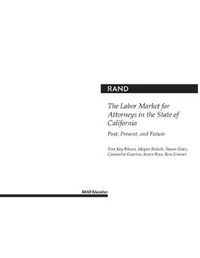 Cover image for The Labor Market for Attorneys in the State of California: Past, Present, and Future