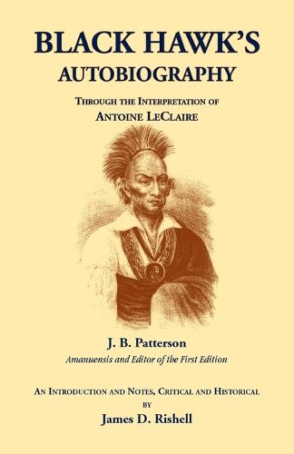 Cover image for Black Hawk's Autobiography Through the Interpretation of Antoine LeClaire