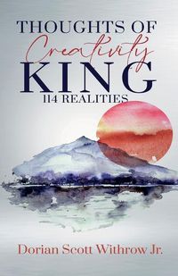 Cover image for Thoughts Of Creativity King 114 Realities