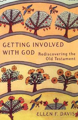 Cover image for Getting Involved with God: Rediscovering the Old Testament