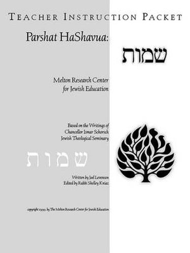 Parshat HaShavuah: Exodus (Teacher's Guide Shemot)