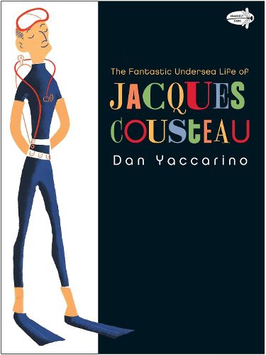 Cover image for The Fantastic Undersea Life of Jacques Cousteau