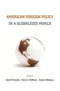 Cover image for American Foreign Policy in a Globalized World