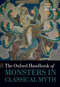 Cover image for The Oxford Handbook of Monsters in Classical Myth