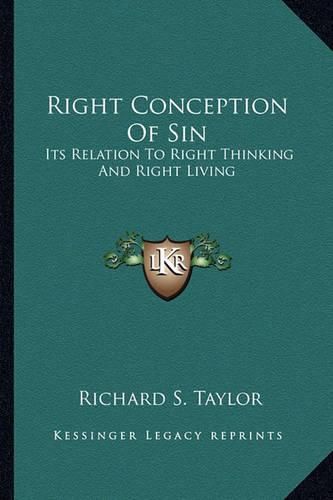 Cover image for Right Conception of Sin: Its Relation to Right Thinking and Right Living