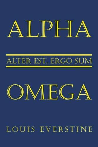 Cover image for Alpha Omega: Alter Est, Ergo Sum