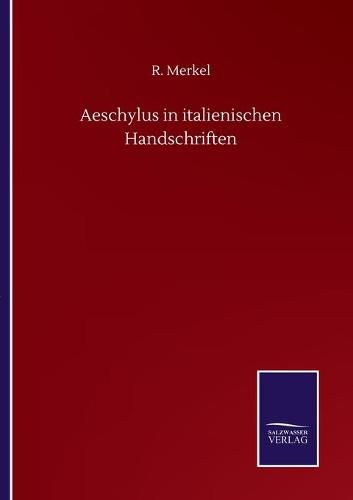 Cover image for Aeschylus in italienischen Handschriften