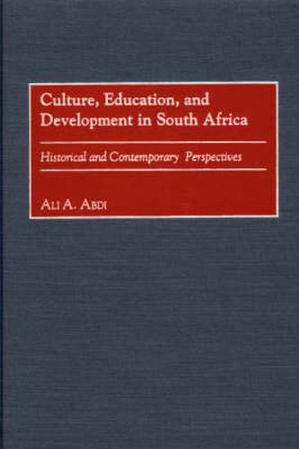 Cover image for Culture, Education, and Development in South Africa: Historical and Contemporary Perspectives