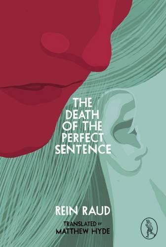 Cover image for The Death of the Perfect Sentence