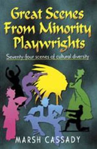 Cover image for Great Scenes from Minority Playwrights: Seventy-Four Scenes of Cultural Diversity