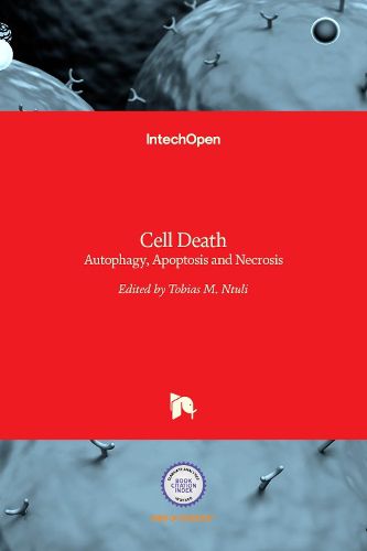 Cover image for Cell Death: Autophagy, Apoptosis and Necrosis