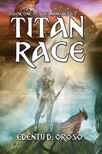 Cover image for Titan Race: Book One Of The Manu Series