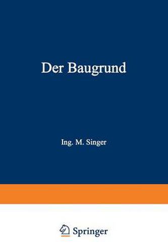 Cover image for Der Baugrund: Praktische Geologie Fur Architekten, Bauunternehmer Und Ingenieure