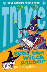 Cover image for Trixie Gets the Witch Factor