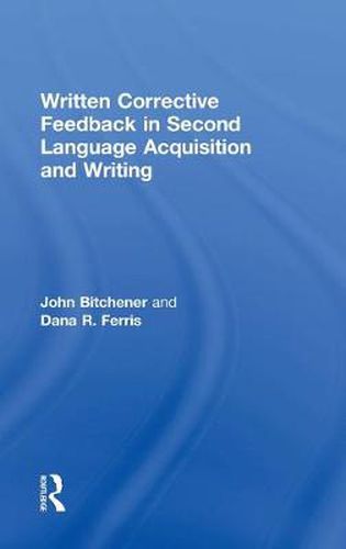 Cover image for Written Corrective Feedback in Second Language Acquisition and Writing