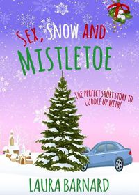 Cover image for Sex, Snow & Mistletoe