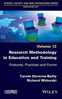 Cover image for Research Methodology in Education and Training - Postures, Practices and Forms, Volume 12