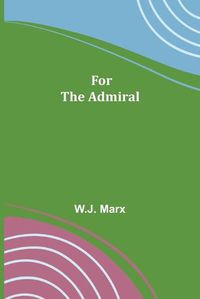 Cover image for For The Admiral