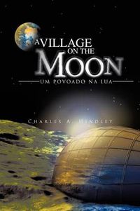 Cover image for A Village on the Moon