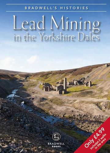 Cover image for Bradwell's Images of Yorkshire Dales Lead Mining