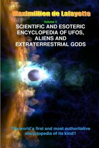 Cover image for Scientific and Esoteric Encyclopedia of UFOs, Aliens and Extraterrestrial Gods