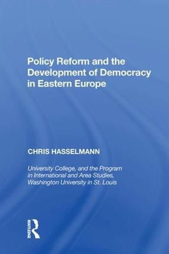 Cover image for Policy Reform and the Development of Democracy in Eastern Europe