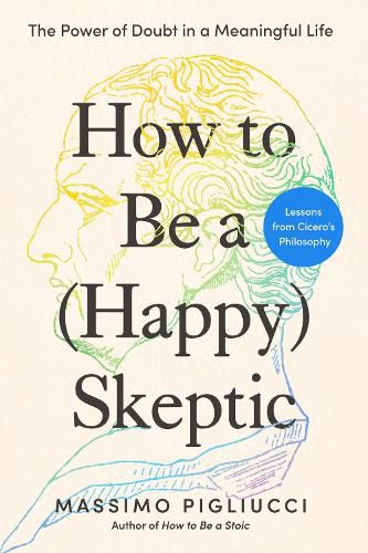 Cover image for How to Be a (Happy) Skeptic
