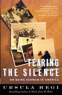 Cover image for Tearing the Silence: Being German in America