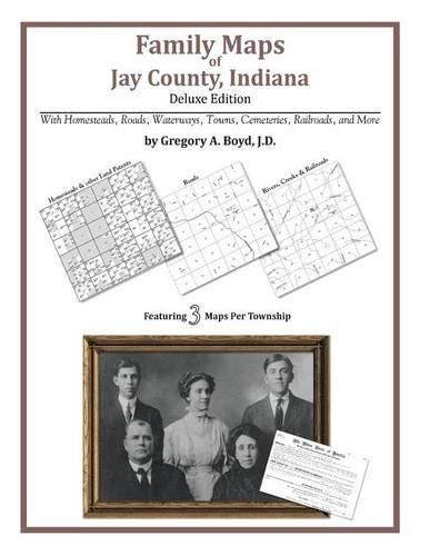 Cover image for Family Maps of Jay County, Indiana